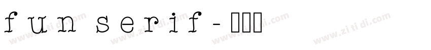 fun serif字体转换